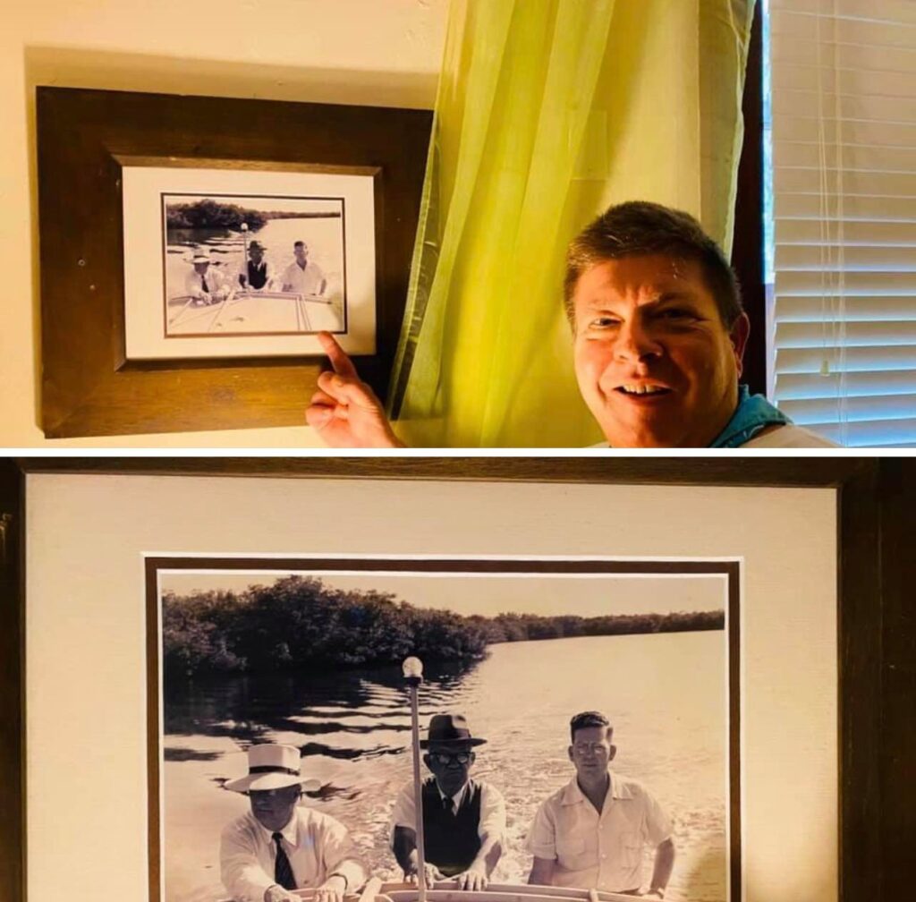 John staying in Rinehart cottage at Cabbage Key and happy to see an old photo from the 1950’s of his grandfather and friends on the wall.  The man on the left is Tom Phillips, one of the original developers of Pine Island, and the man in the middle is the Lee County commissioner, Harry Stringfellow (the main road on Pine Island is named after him).  The man on the right is John’s grandfather, Dawson McDaniel, who was the tax collector in Lee County for two decades.